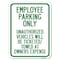 Signmission Employee Parking Only Unauthorized Vehicles Will Be Ticketed Towed at Owners Expense, A-1824-24630 A-1824-24630 - alternate 1